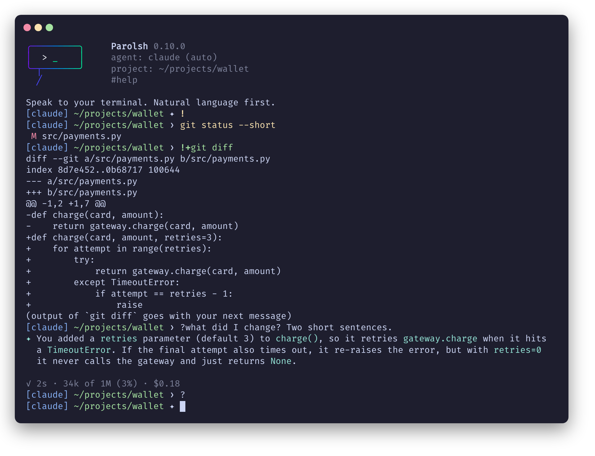 A Parolsh session: ! locks plain text to bash and the prompt changes from ✦ to ❯; git status runs in bash; !+git diff shows the diff and keeps it for the agent; ?what did I change asks Claude, which explains the change; ? unlocks back to ✦